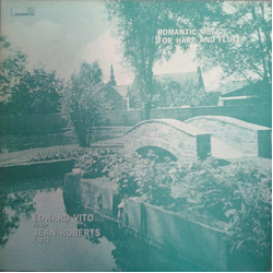 Edward Vito / Jean Roberts Romantic Music For Harp And Flute Vinyl LP USED