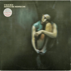 Tricky Makes Me Wanna Die Vinyl 12" USED