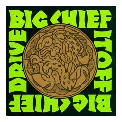 Big Chief Drive It Off Vinyl LP USED