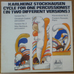 Karlheinz Stockhausen / Christoph Caskel / Max Neuhaus / Frederic Rzewski Cycle For One Percussionist (In Two Different Versions) / Klavierstück No. X