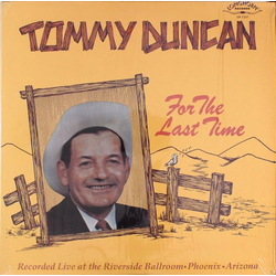 Tommy Duncan For The Last Time Vinyl LP USED