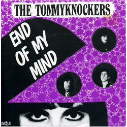 Tommyknockers (3) End Of My Mind USED VINYL 7INCH