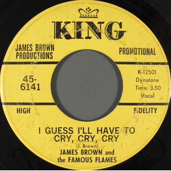 James Brown & The Famous Flames I Guess I'll Have To Cry, Cry, Cry / Just Plain Funk USED VINYL 7INCH 45 RPM PROMO