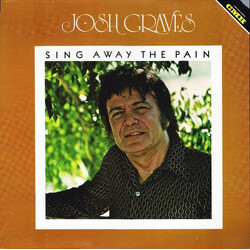Josh Graves Sing Away The Pain Vinyl LP USED