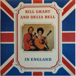 Bill Grant (2) / Delia Bell In England Vinyl LP USED