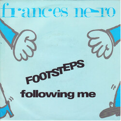 Frances Nero Footsteps Following  Me USED VINYL 7INCH 45 RPM SINGLE STEREO