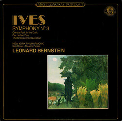 Charles Ives / The New York Philharmonic Orchestra / Leonard Bernstein Symphony No. 3 / Central Park In The Dark / Decoration Day / The Unanswered Que