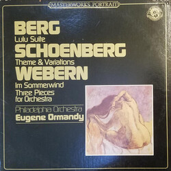 Alban Berg / Arnold Schoenberg / Anton Webern / The Philadelphia Orchestra / Eugene Ormandy Lulu Suite / Theme & Variation, Op. 43B / Im Sommerwind / 