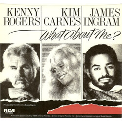 Kenny Rogers / Kim Carnes / James Ingram What About Me? VINYL 7" USED