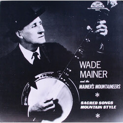 Wade Mainer Sacred Songs Mountain Style Vinyl LP USED