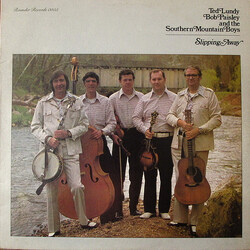 Ted Lundy / Bob Paisley / The Southern Mountain Boys Slipping Away Vinyl LP USED