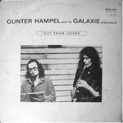 Gunter Hampel / Galaxie Dream Band Out From Under Vinyl LP USED