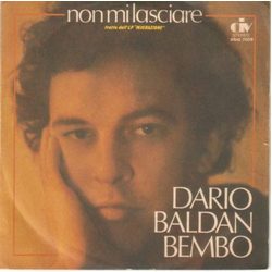 Dario Baldan Bembo Non Mi Lasciare Vinyl 7" USED