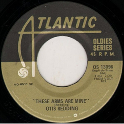 Otis Redding These Arms Of Mine / I've Been Loving You Too Long Vinyl 7" USED