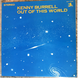 Kenny Burrell Out Of This World Vinyl LP USED