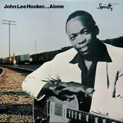 John Lee Hooker Alone Vinyl LP USED