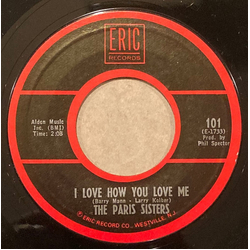 The Paris Sisters I Love How You Love Me / He Knows I Love Him Too Much Vinyl 7" USED