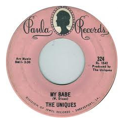 The Uniques (2) My Babe / Toys Are Made For Children Vinyl 7" USED