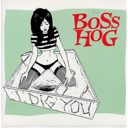 Boss Hog I Dig You Vinyl 12" USED