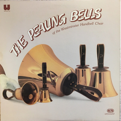 Westminster Handbell Choir / Donald E. Allured The Pealing Bells Of The Westminster Handbell Choir Vinyl LP USED