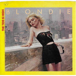 Blondie The Tide Is High Vinyl 7" USED