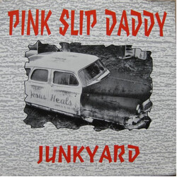 Pink Slip Daddy Junkyard USED VINYL 7INCH SINGLE