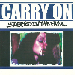 Carry On (2) Stabbed In The Face Vinyl 7" USED