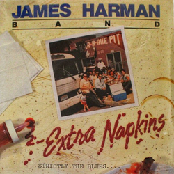 The James Harman Band Extra Napkins (Strictly The Blues....) Vinyl LP USED