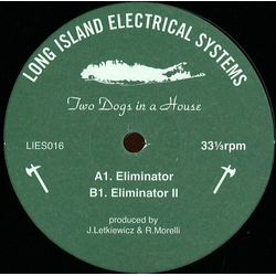 Two Dogs In A House Eliminator Vinyl 12" USED