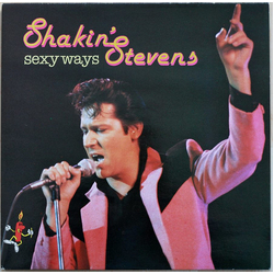 Shakin' Stevens Sexy Ways Vinyl LP USED