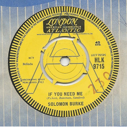 Solomon Burke If You Need Me Vinyl 7" USED