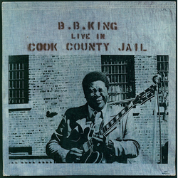 B.B. King Live In Cook County Jail Vinyl LP USED
