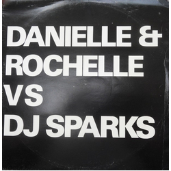 Danielle & Rochelle / DJ Sparks That's The Way / Chapter 1 EP Vinyl 12" USED