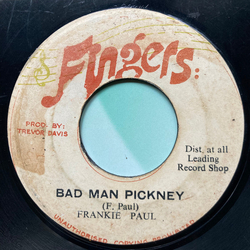 Frankie Paul Bad Man Pickney Vinyl 7" USED