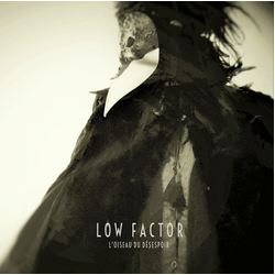 Low Factor L’Oiseau Du Désespoir Vinyl LP USED