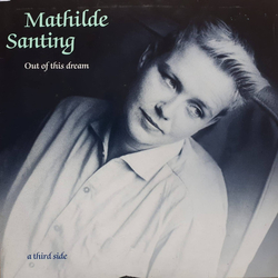 Mathilde Santing Out Of This Dream: A Third Side Vinyl LP USED