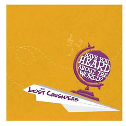 The Lost Crusaders Have You Heard About The World? Vinyl LP USED