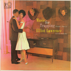 Elliot Lawrence And His Orchestra Music For Trapping (Tender, That Is) Vinyl LP USED