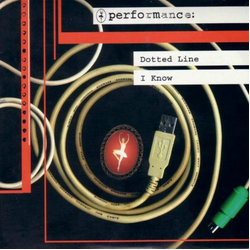 Performance (3) Dotted Line / I Know Vinyl 7" USED