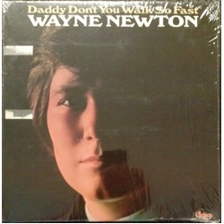 Wayne Newton Daddy Don't You Walk So Fast Vinyl LP USED