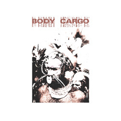 Body Cargo Flesh Waste / Recycling Vinyl 7" USED