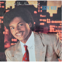 Eugene Wilde Gotta Get You Home Tonight Vinyl 12" USED