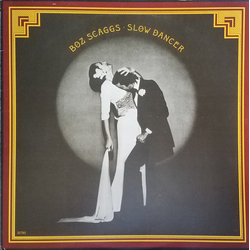 Boz Scaggs Slow Dancer Vinyl LP USED