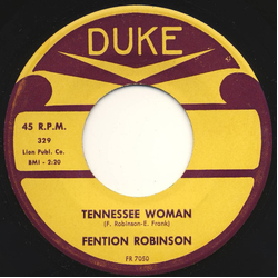 Fenton Robinson Tennessee Woman / You've Got To Pass This Way Again Vinyl 7" USED