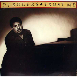 D. J. Rogers Trust Me Vinyl LP USED