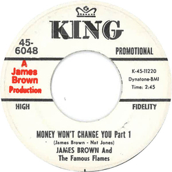 James Brown & The Famous Flames Money Won't Change You Vinyl 7" USED