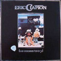 Eric Clapton No Reason To Cry Vinyl LP USED