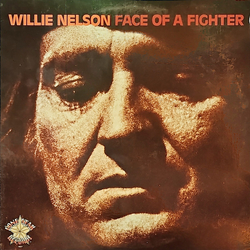 Willie Nelson Face Of A Fighter Vinyl LP USED