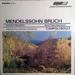 Felix Mendelssohn-Bartholdy / Max Bruch / Alfredo Campoli / London Philharmonic Orchestra / Sir Adrian Boult Violin Concerto / Scottish Fantasia Vinyl