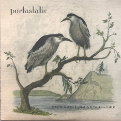 Portastatic Slow Note From A Sinking Ship Vinyl LP USED
